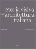 Storia visiva dell'architettura italiana 1400-1700 edito da Mondadori Electa