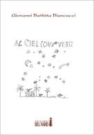 Al ciel con-versi di Giovanni Battista Biancucci edito da Edizioni del faro