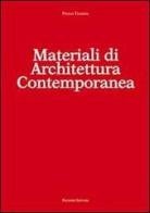 Materiali di architettura contemporanea di Paolo Fiamma edito da Palombi Editori