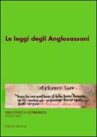 Le leggi degli anglosassoni. 13º seminario avanzato in filologia germanica edito da Edizioni dell'Orso