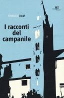 I racconti del campanile di Ferruccio Diana edito da Europa Edizioni
