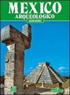 Mexico arqueologico di Leal Marcia Castro edito da Bonechi