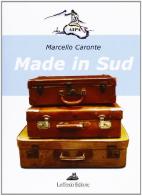 Made in Sud. Ediz. italiana di Marcello Caronte edito da Loffredo