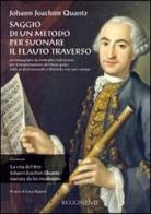 Saggio di un metodo per suonare il flauto traverso-La vita di Herr J. J. Quantz narrata da lui medesimo di Johann Joachim Quantz edito da Rugginenti