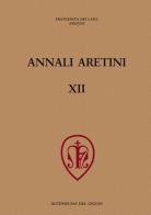 Annali aretini vol.12 edito da All'Insegna del Giglio