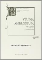Studia ambrosiana. Annali dell'Accademia di Sant'Ambrogio (2010) vol.4 edito da Bulzoni