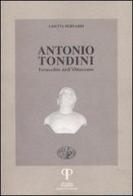 Antonio Tondini. Verucchio nell'Ottocento di Lisetta Bernardi edito da Pazzini