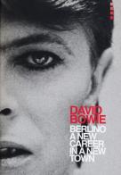 David Bowie. A new career in a new town edito da Auditorium
