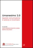 Umanesimo 2.0. Quando comunicazione e scienza si incontrano edito da tab edizioni