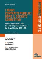 I nuovi contratti pubblici di Andrea Giordano edito da La Tribuna