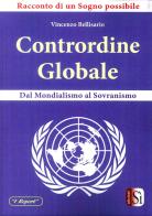 Contrordine globale. Dal mondialismo al sovranismo di Vincenzo Bellisario edito da Edizioni Sì