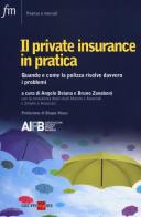 Il private insurance in pratica. Quando e come la polizza risolve davvero i problemi edito da Il Sole 24 Ore