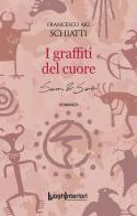 I graffiti del cuore. Sam & Sam di Francesco Aki Schiatti edito da LuoghInteriori