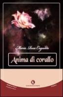 Anima di corallo di M. Rosa Cugudda edito da Kimerik