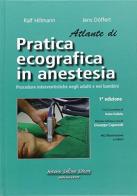 Atlante di pratica ecografica in anestesia di Ralf Hillmann edito da Antonio Delfino Editore