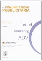 La comunicazione pubblicitaria vol.2 di Giuseppe Granata edito da Giannini Editore