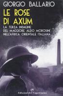 Le rose di Axum di Giorgio Ballario edito da Edizioni del Capricorno