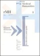 Rivista per le medical humanities (2007) vol.1 edito da Casagrande