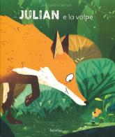 Julian e la volpe. Ediz. a colori di Joe Todd-Stanton edito da Babalibri