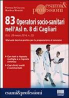 83 operatori socio-sanitari nell'Asl n.8 di Cagliari di Patrizia Di Giacomo, Marilena Montalti edito da Maggioli Editore