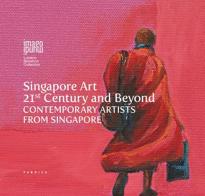 Singapore art. 21st century and beyond contemporary artists from Singapore edito da Fabrica (Ponzano Veneto)