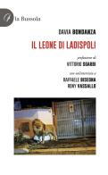 Il leone di Ladispoli di Davia Bondanza edito da la Bussola