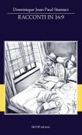 Racconti in 16:9 di Dominique Jean Paul Stanisci edito da Secop