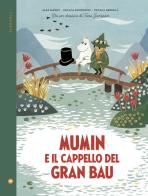 Mumin e il cappello del Gran Bau di Alex Haridi, Cecilia Davidsson edito da Iperborea