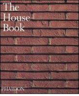 The house book. Ediz. illustrata edito da Phaidon
