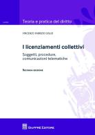 I licenziamenti collettivi. Soggetti, procedure, comunicazioni telematiche di Vincenzo Fabrizio Giglio edito da Giuffrè