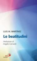Le beatitudini di Luis Maria Martínez edito da San Paolo Edizioni