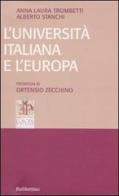 L' università italiana e l'Europa di Anna Laura Trombetti, Alberto Stanchi edito da Rubbettino