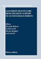 AI-enabled health care: from decision support to autonomous robots edito da Pàtron
