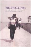 Moda. Storia e storie edito da Mondadori Bruno