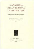 L' analogia della persona in Edith Stein di Francesco V. Tommasi edito da Fabrizio Serra Editore