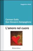L' amore nel cuore di Carmen Gullo, Giovanni Don edito da Aletti