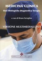 Medicina clinica. Basi biologiche, diagnostica, terapia. Enciclopedia multimediale 2021. Con USB edito da Edizioni Medico-Scientifiche