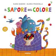 Il sapore del colore di Elena Baboni edito da Fatatrac