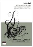 Piccoli mostri crescono. Nero, fantastico e bizzarrie varie nella prima annata de «La domenica del corriere» (1899) di Fabrizio Foni edito da Perdisa Pop