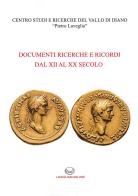 Documenti ricerche e ricordi dal XII al XX secolo edito da Lavegliacarlone