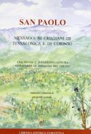 Messaggi ai cristiani di Tessalonica e di Corinto di Paolo (san) edito da Libreria Editrice Fiorentina
