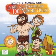 La felice famiglia De' Neoliticis. Con DVD di Andrea Ventura edito da Edizioni TSM