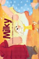 Milky. Storia di un bambino che nacque vitellino di Andrea Malgeri edito da iMasterArt