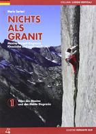 Nichts Als Granit vol.1 di Mario Sertori edito da Versante Sud