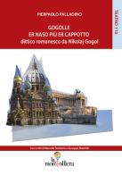 Gogolle er naso più er cappotto dittico romanesco da Nikolaj Gogol di Pierpaolo Palladino edito da La Mongolfiera