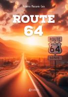 Route 64 di Roberto Maccario Cuia edito da EBS Print