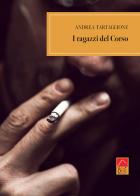 I ragazzi del Corso di Andrea Tartaglione edito da Brè