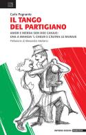 Il tango del partigiano di Carlo Pognante edito da Impremix Edizioni