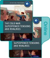 Ib course book: history. The Cold war. Per le Scuole superiori. Con e-book. Con espansione online edito da Oxford University Press