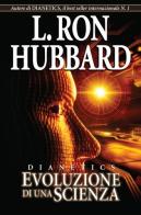 Dianetics. Evoluzione di una scienza di L. Ron Hubbard edito da New Era Publications Int.